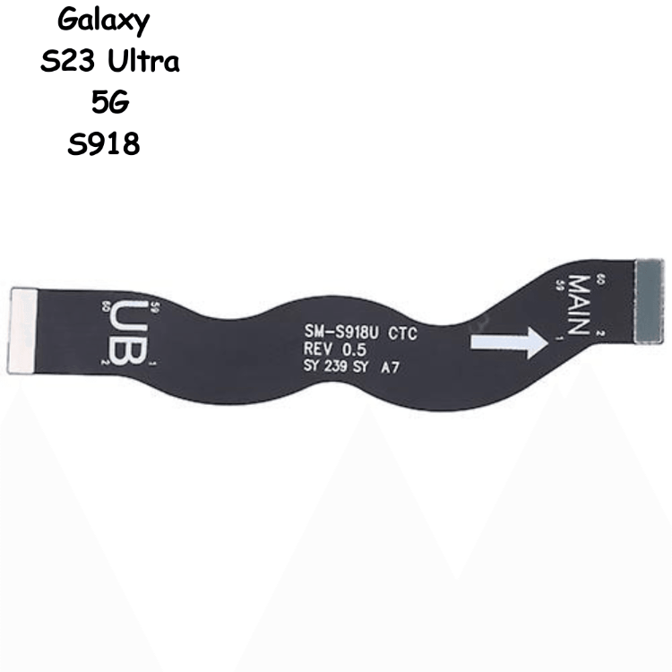 Lcd Flex Cable For Samsung Galaxy S23 Ultra 5G SM-S918U - Best Cell Phone Parts Distributor in Canada, Parts Source